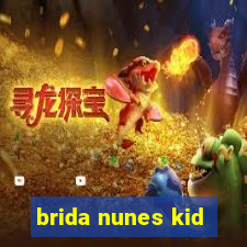 brida nunes kid